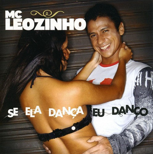 MC Leozinho: Se Ela Danca Eu Danco