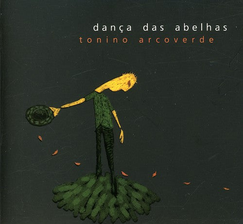 Arcoverde, Tonino: Danca Das Abelhas