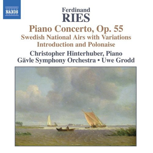 Ries / Hinterhuber / Gavle Symphony Orch / Grodd: Piano Concertos 2 / Concerto Op 55