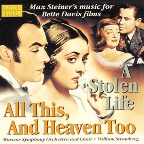 Steiner / Moscow Symphony Orchestra / Stromberg: All This & Heaven Too a Stolen Life