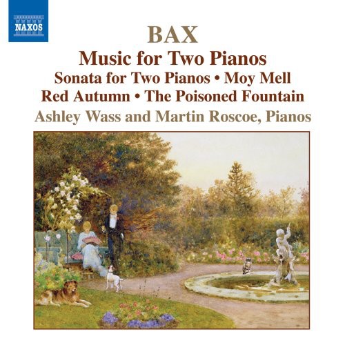 Bax / Wass / Roscoe: Piano Works 4: Music for Two Pianos