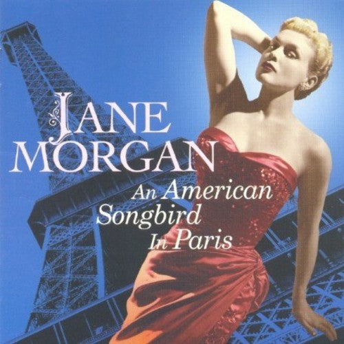 Morgan, Jane: An American Songbird in Paris