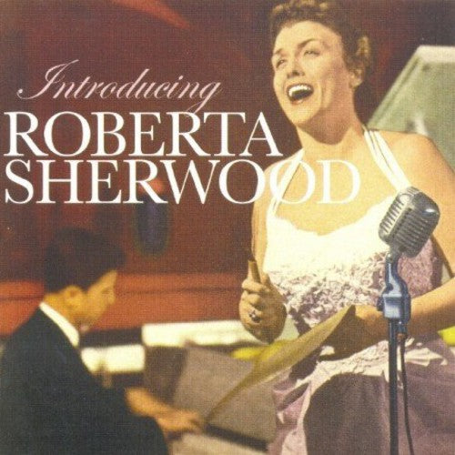 Sherwood, Roberta: Introducing Roberta Sherwood