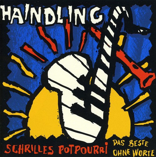 Haindling: Schrilles Potpourri-Das Best