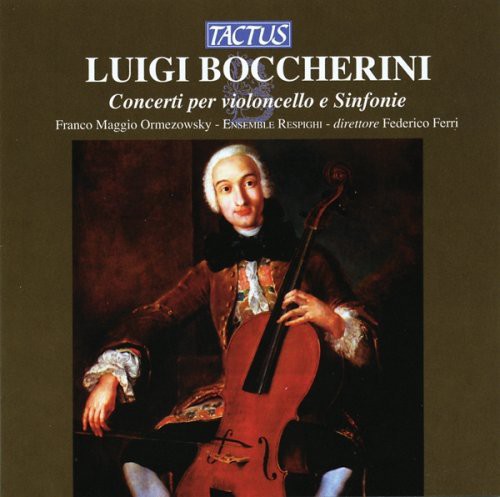 Boccherini / Ormezowsky / Respighi Ens / Ferri: Cello Concertos & Symphonies