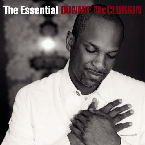McClurkin, Donnie: The Essential Donnie Mcclurkin
