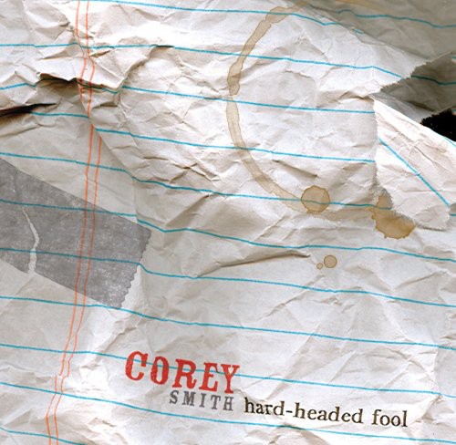 Smith, Corey: Hard-Headed Fool