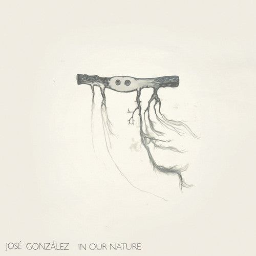 Gonzalez, Jose: In Our Nature