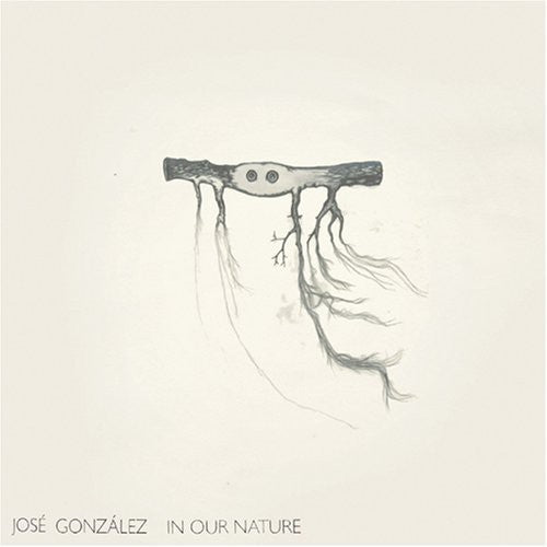 Gonzalez, Jose: In Our Nature