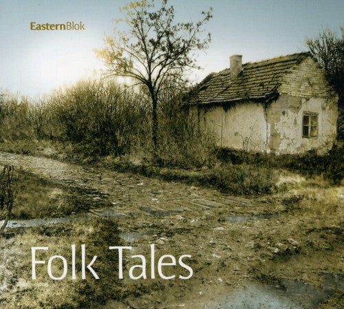 Eastern Blok: Folk Tales