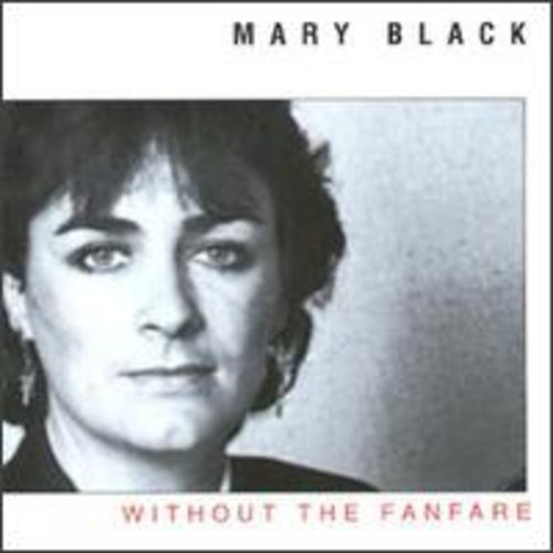 Black, Mary: Without the Fanfare