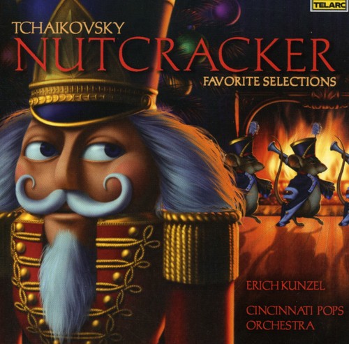 Kunzel, Erich / Cincinnati Pops: Tchaikovsky: Nutcracker Favorite Selections