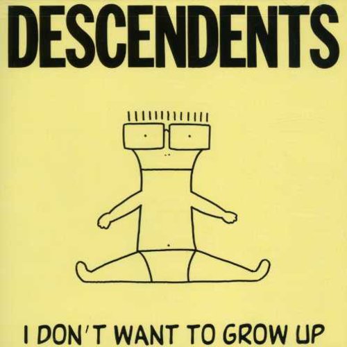 Descendents: I Don't Want to Grow Up