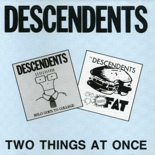Descendents: Two Things at Once