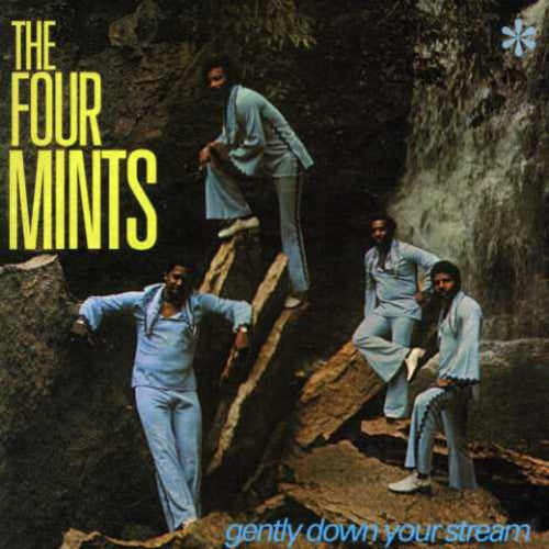 Four Mints: Gently Down Your Stream