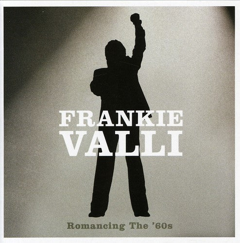 Valli, Frankie: Romancing the 60's