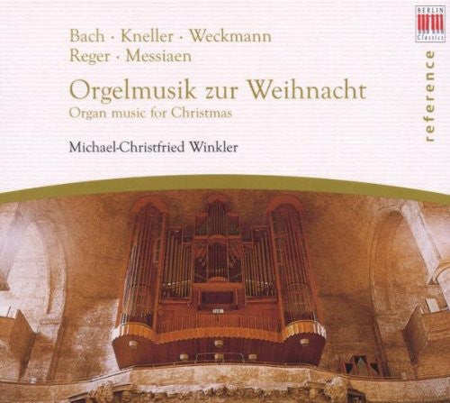 Reger / Brahms / Bach / Winkler: Organ Music for Christmas