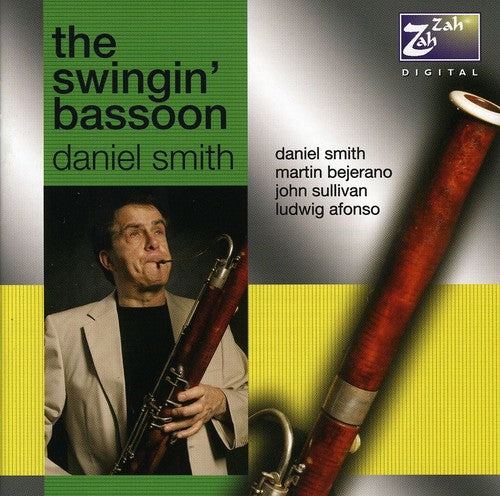 Smith, Daniel: The Swingin Bassoon