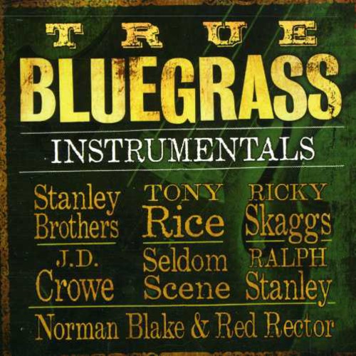 True Bluegrass Instrumentals / Various: True Bluegrass Instrumentals