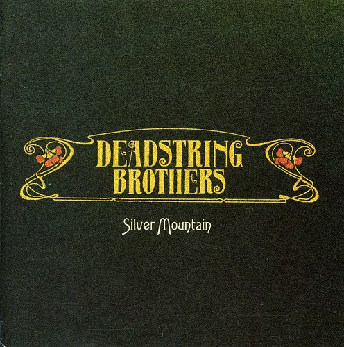 Deadstring Brothers: Silver Mountain