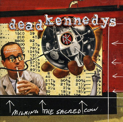Dead Kennedys: Milking the Sacred Cow