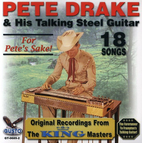 Drake, Pete: For Pete's Sake