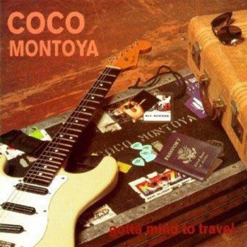 Montoya, Coco: Gotta Mind to Travel