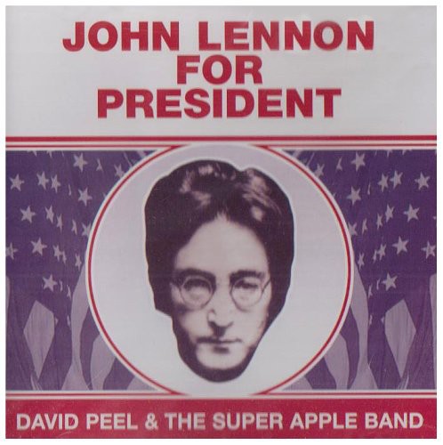 Peel, David: John Lennon for President