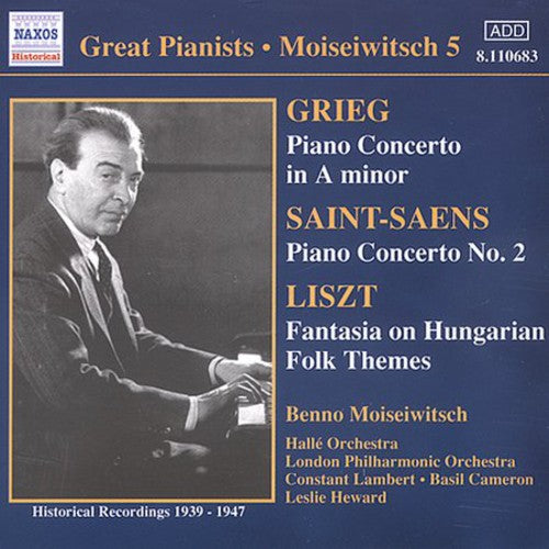 Moiseiwitsch / Grieg / Liszt / Saint-Saens: Plays Grieg/Liszt/Saint-Saens Piano Concertos