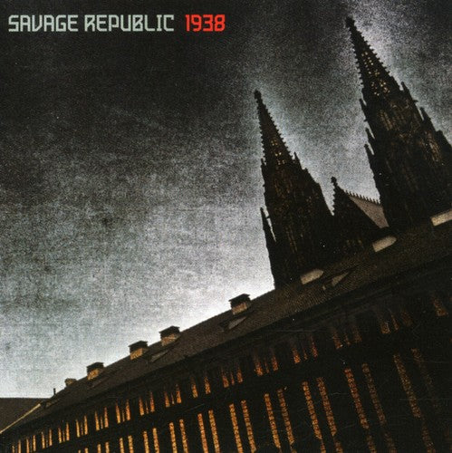 Savage Republic: 1938