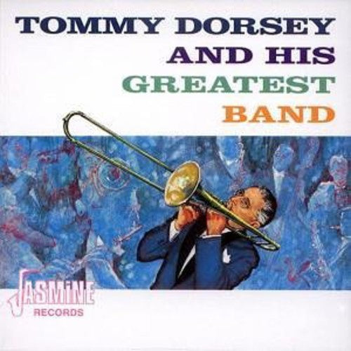 Dorsey, Tommy: And His Greatest Band