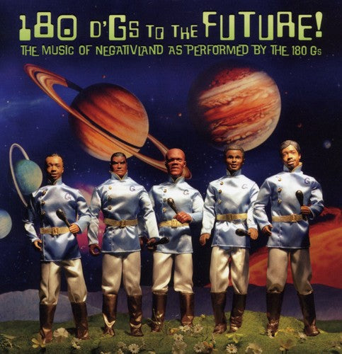 Negativland / 180 Gs: 180 D'GS to the Future