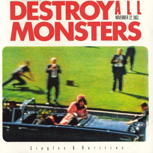 Destroy All Monsters: November 22 1963 (Mini LP Sleeve)