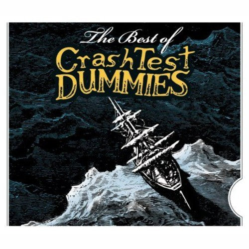 Crash Test Dummies: Greatest Hits