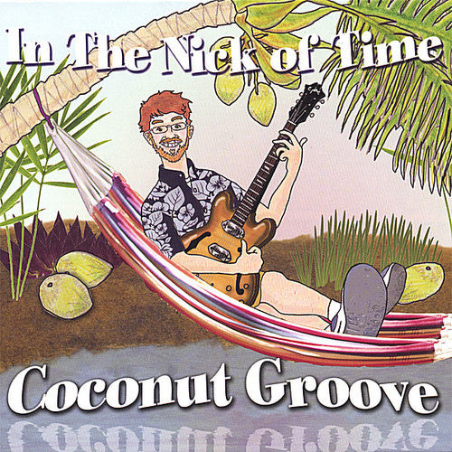 In The Nick Of Time: Coconut Groove