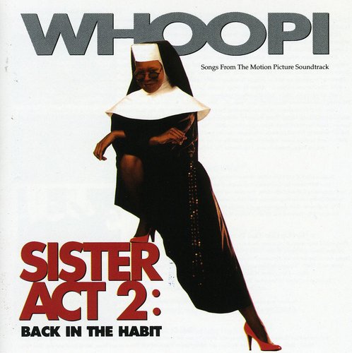 Sister Act 2 / O.S.T.: Sister Act 2 (Original Soundtrack)