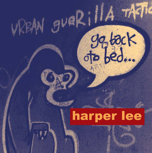 Lee, Harper: Go Back to Bed