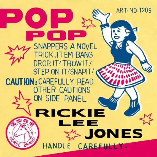 Jones, Rickie Lee: Pop Pop