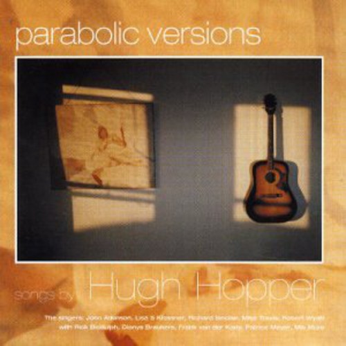 Hopper, Hugh: Parabolic Versions