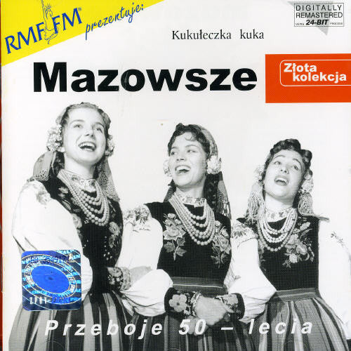 Mazowsze: Zlota Kolekcja