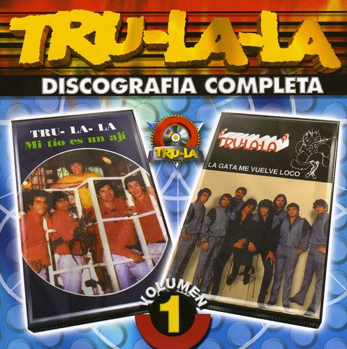 Tru La La: Vol. 1-Discografia Completa