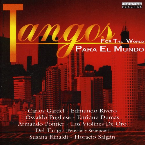 Tangos Para El Mundo: Tangos Para El Mundo