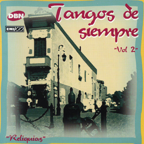 Tangos De Siempre 2 / Various: Tangos De Siempre, Vol. 2