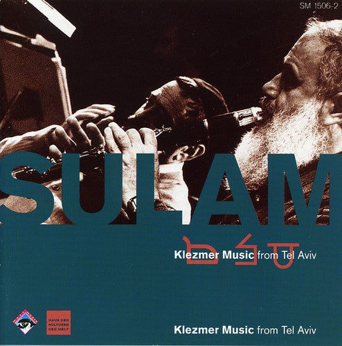 Sulam / Markovitz / Kunsman: Klezmer Music from Tel Aviv