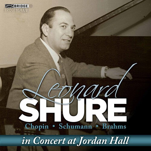 Shure / Chopin / Brahms / Schumann: In Concert at Jordan Hall