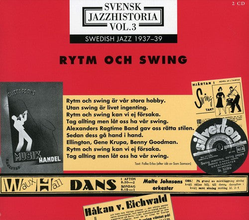 Swedish Jazz History 3: Rhythm & Swing / Various: Swedish Jazz History, Vol. 3: Rhythm and Swing 1937-1939