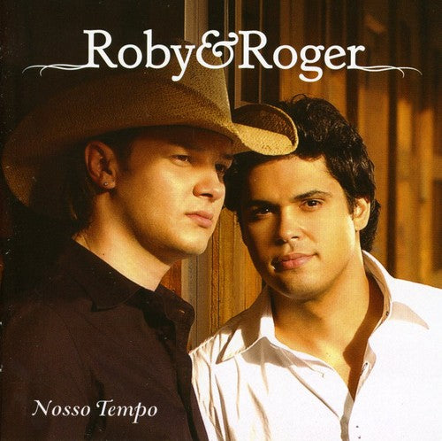 Roby & Roger: Nosso Tempo
