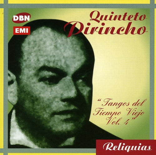 Quinteto Pirincho: Vol. 1-Tangos Del Tiempo Viejo: