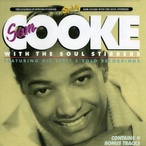 Cooke, Sam: And the Soul Stirrers