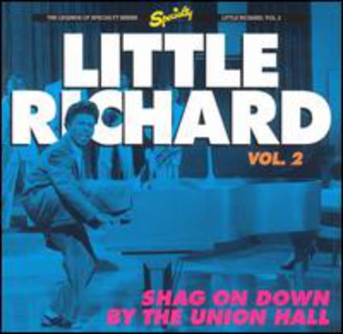 Little Richard: Shag on Down By the Union Hall